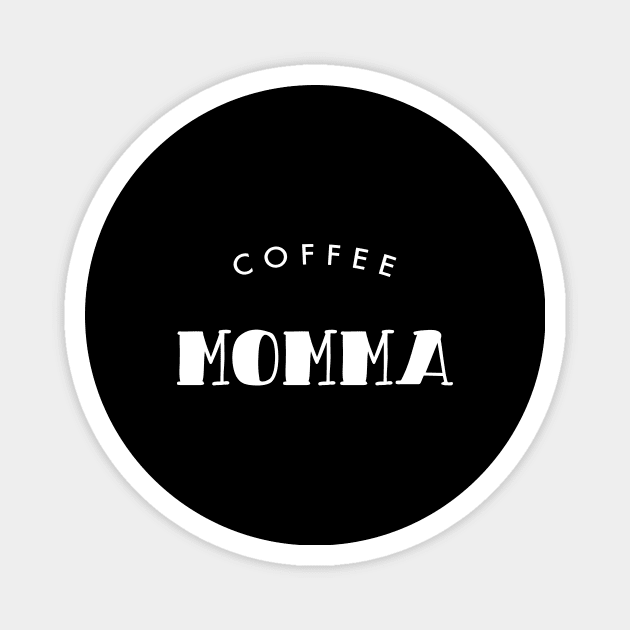 Coffee Momma White Typography Magnet by DailyQuote